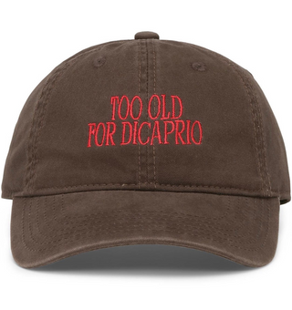 Cap TOO OLD FOR DICAPRIO 🤷‍♀️